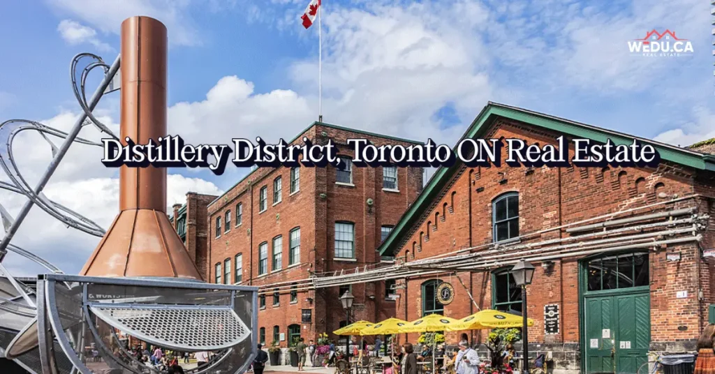 Distillery District Toronto ON Real Estate